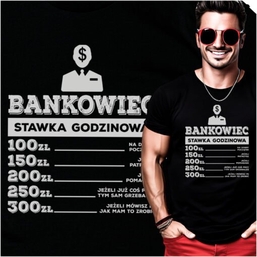 Koszulka Bankowiec Stawka Godzinowa