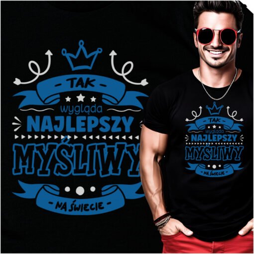 Koszulka Tak wyglada Najlepszy Mysliwym na swiecie